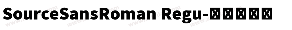 SourceSansRoman Regu字体转换